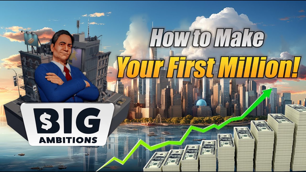 Big Ambitions video thumbnail about making the first million and choosing a starting business.